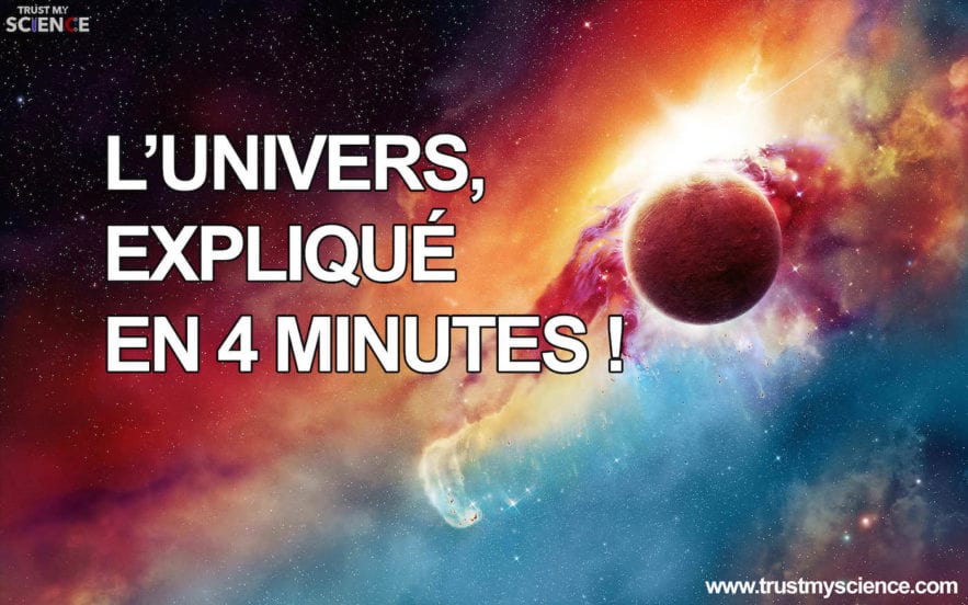 univers expliqué en 4 minutes video vidéo