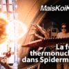 fusion thermonucleaire spiderman 2 docteur octopus octavius feez hic