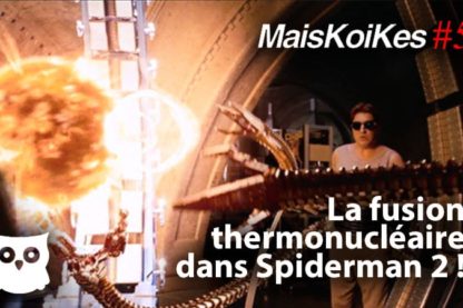 fusion thermonucleaire spiderman 2 docteur octopus octavius feez hic