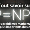 p np conjoncture problème mathématique comprendre