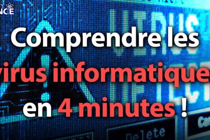 comprendre virus informatiques 4 minutes