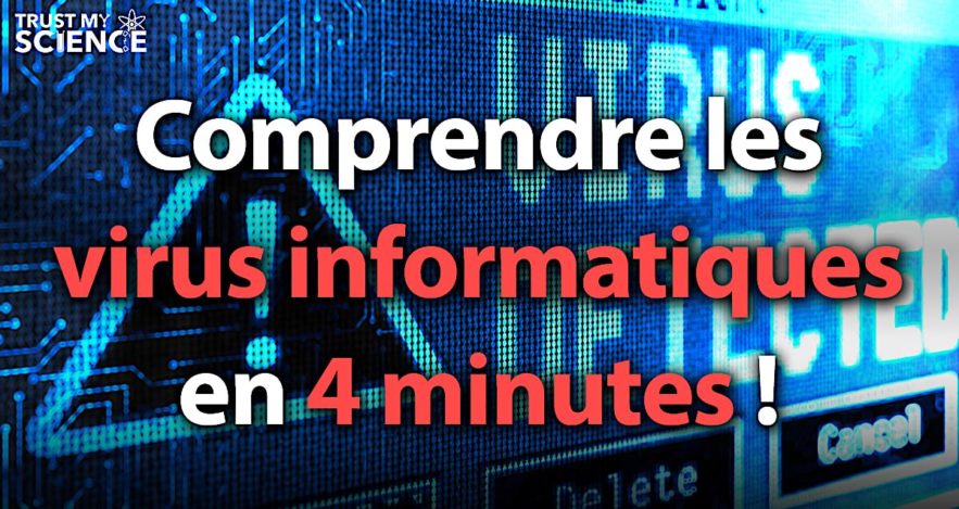 comprendre virus informatiques 4 minutes